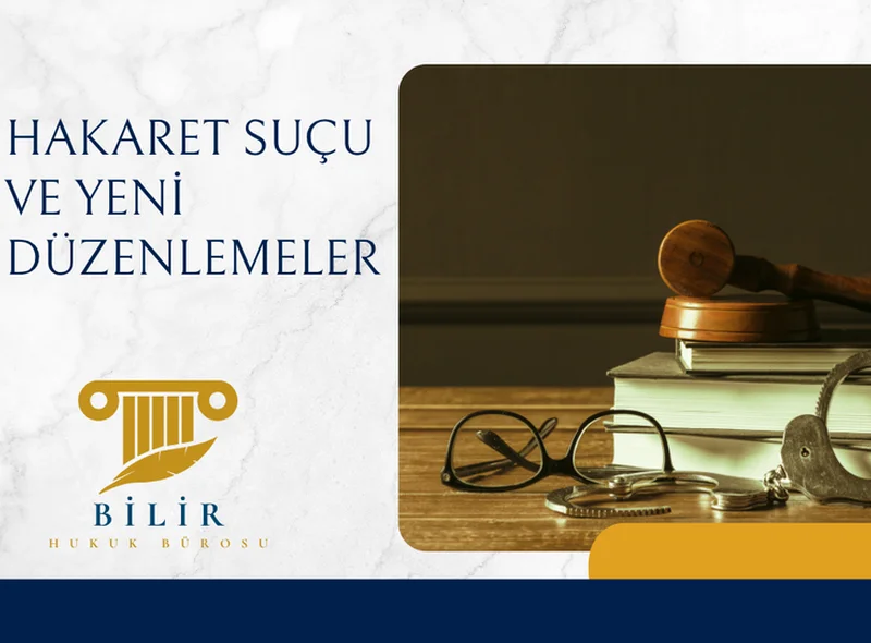 HAKARET SUÇU VE YENİ DÜZENLEMELERLE ÖN ÖDEME KAPSAMINA ALINMASI